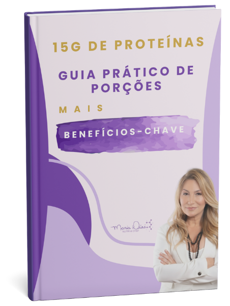 Capa do e-book Tabela 15g de Proteína - Guia prático de porções e benefícios-chave, por Maria Dias (Saudável Comigo).